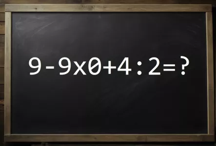 Задание смутит как неучей, так и эрудитов: пример «9−9×0+4:2» уже ждет своего героя — возьметесь или струсите?